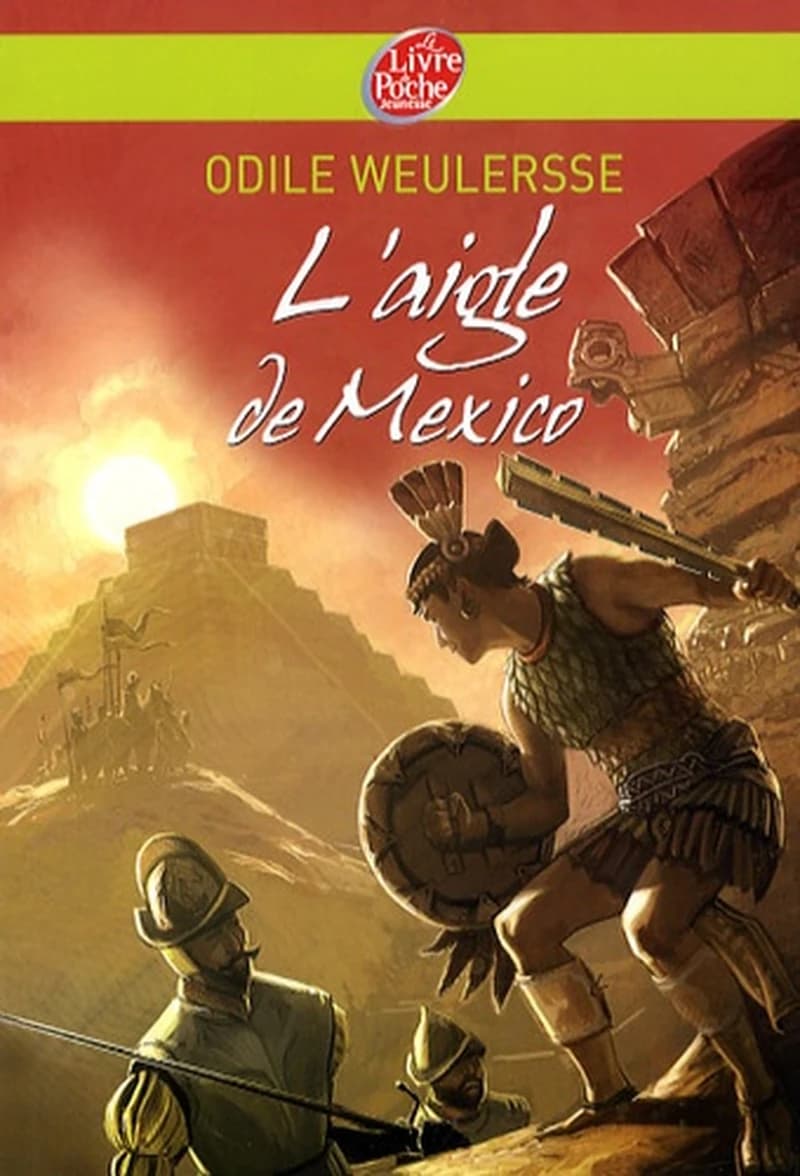 L'aigle de Mexico (Nouv. éd.) Odile Weulersse ; illustrations de Christian Heinrich