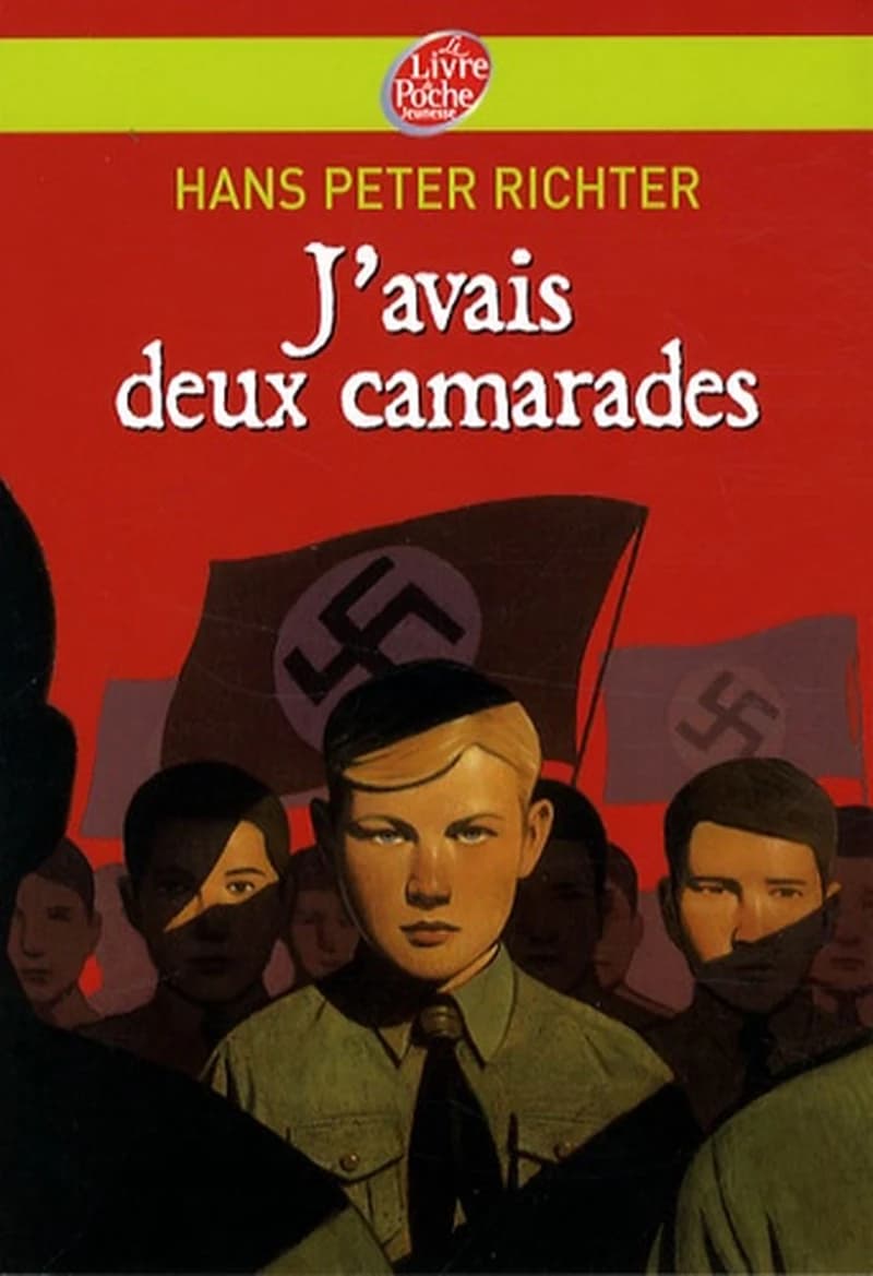J'avais deux camarades... : dix années dans les Jeunesses hitlériennes (Nouv. présentation) Hans Peter Richter ; traduit de l'allemand par Alain Royer ; illustrations de Christopher Smith
