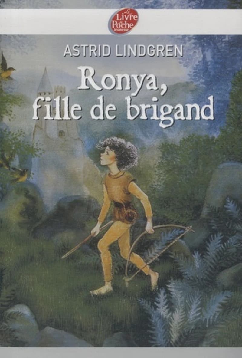 Ronya, fille de brigand (Nouv. éd.) Astrid Lindgren ; traduit du suédois par Agneta Ségol, Brigitte Duval ; avec la collaboration de Jeanne Bouniort