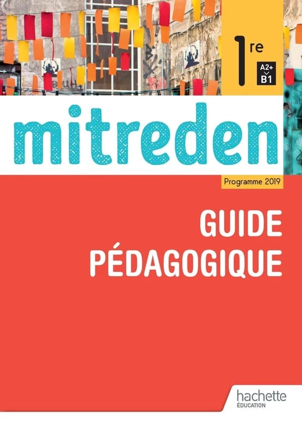 Mitreden : allemand ; 1re ; livre du professeur (édition 2019)
