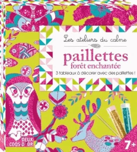 Paillettes forêt enchantée : les ateliers du calme : 3 tableaux à décorer ! : [Autocollant]