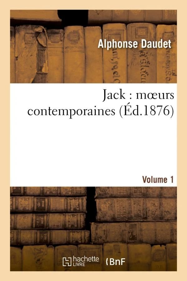 Jack ; moeurs contemporaines Tome 1