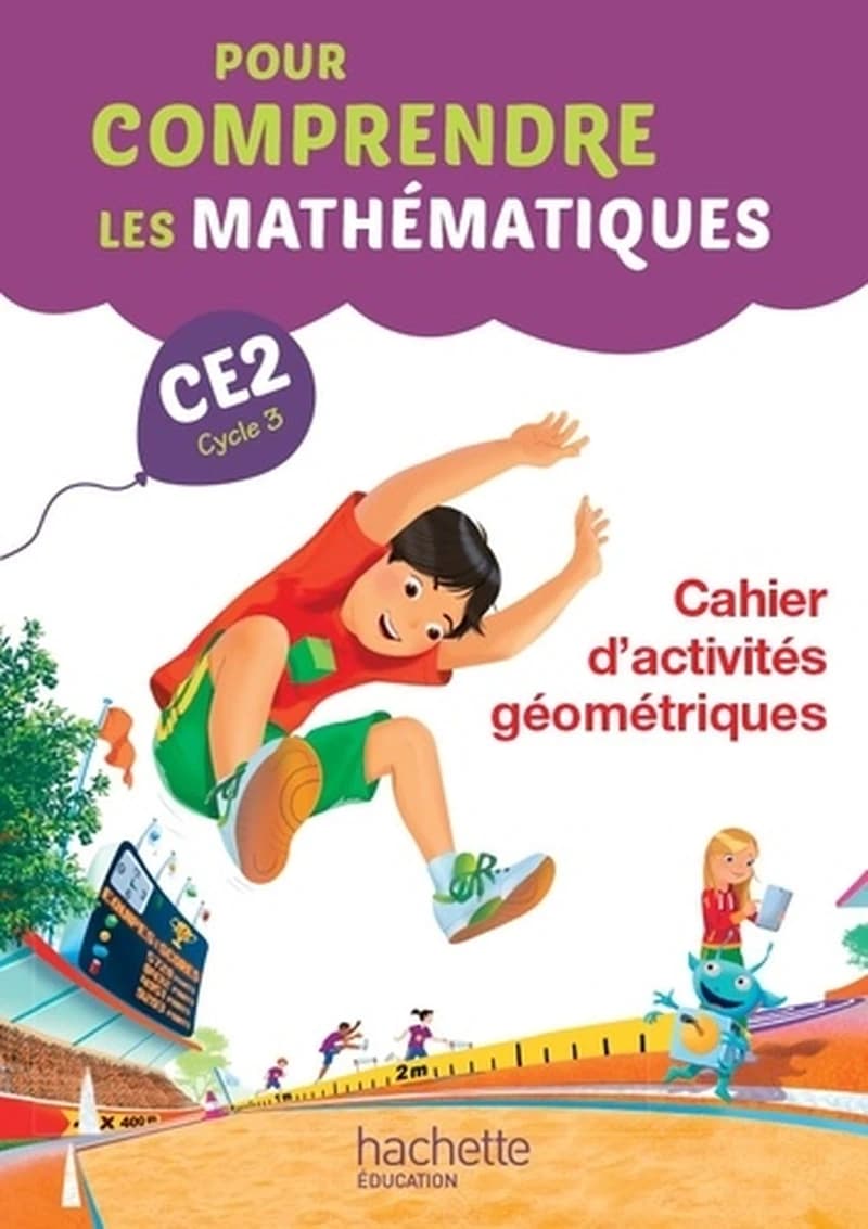 POUR COMPRENDRE LES MATHS CE2 - CAHIER D'ACTIVITÉS GÉOMÉTRIQUES - ÉD 2015