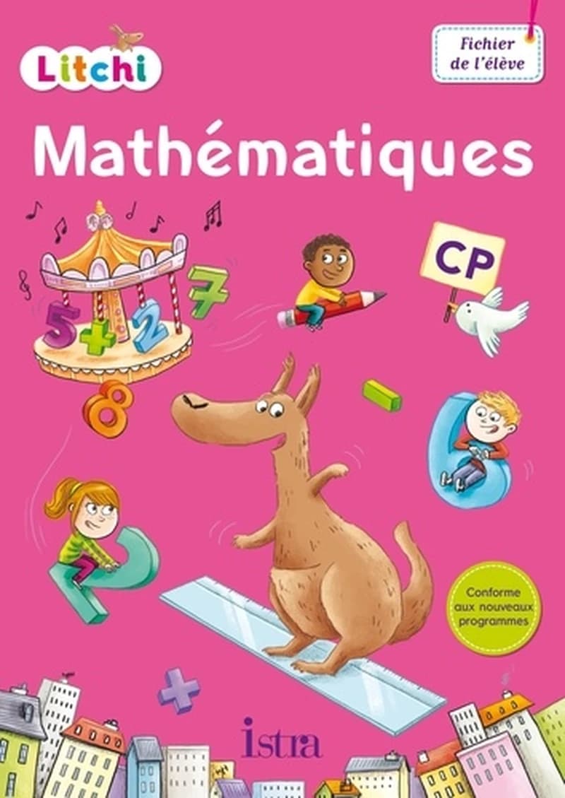 Litchi Mathématiques CP : Fichier de l'élève