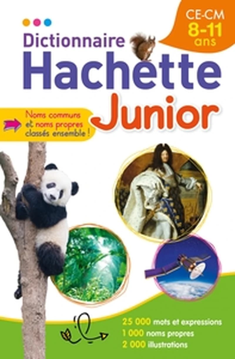 Dictionnaire Hachette junior : CE-CM, 8-11 ans (Nouvelle éd.)