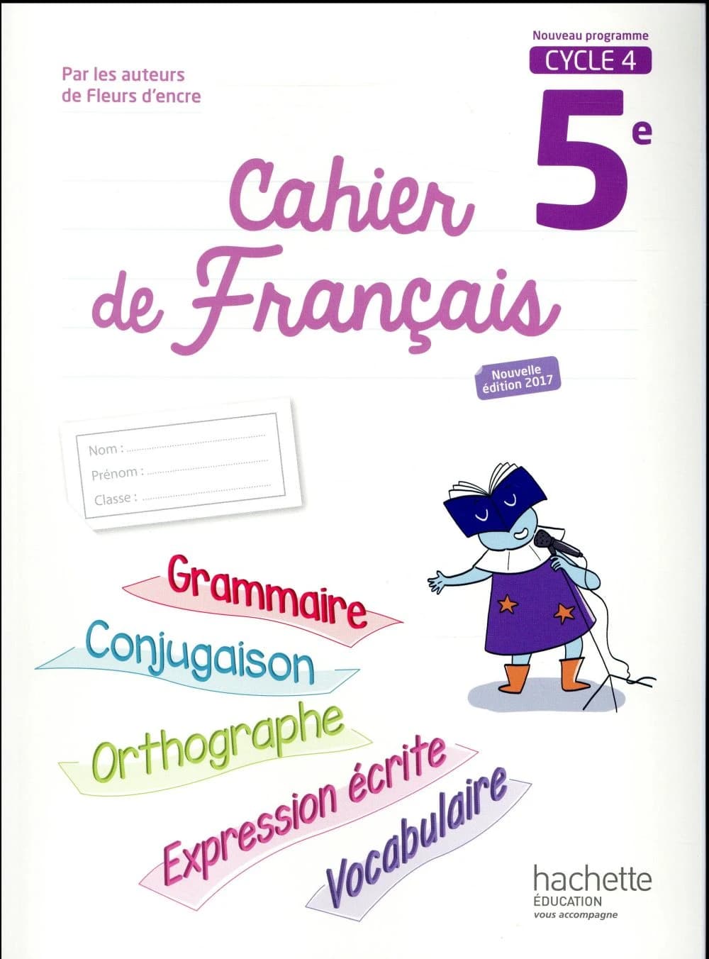 Cahier de français : cycle 4 ; 5e (édition 2017)