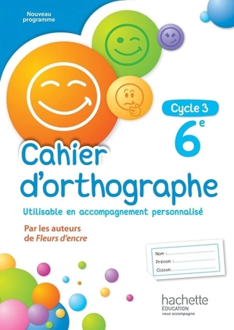 Cahier d'orthographe ; cycle 3