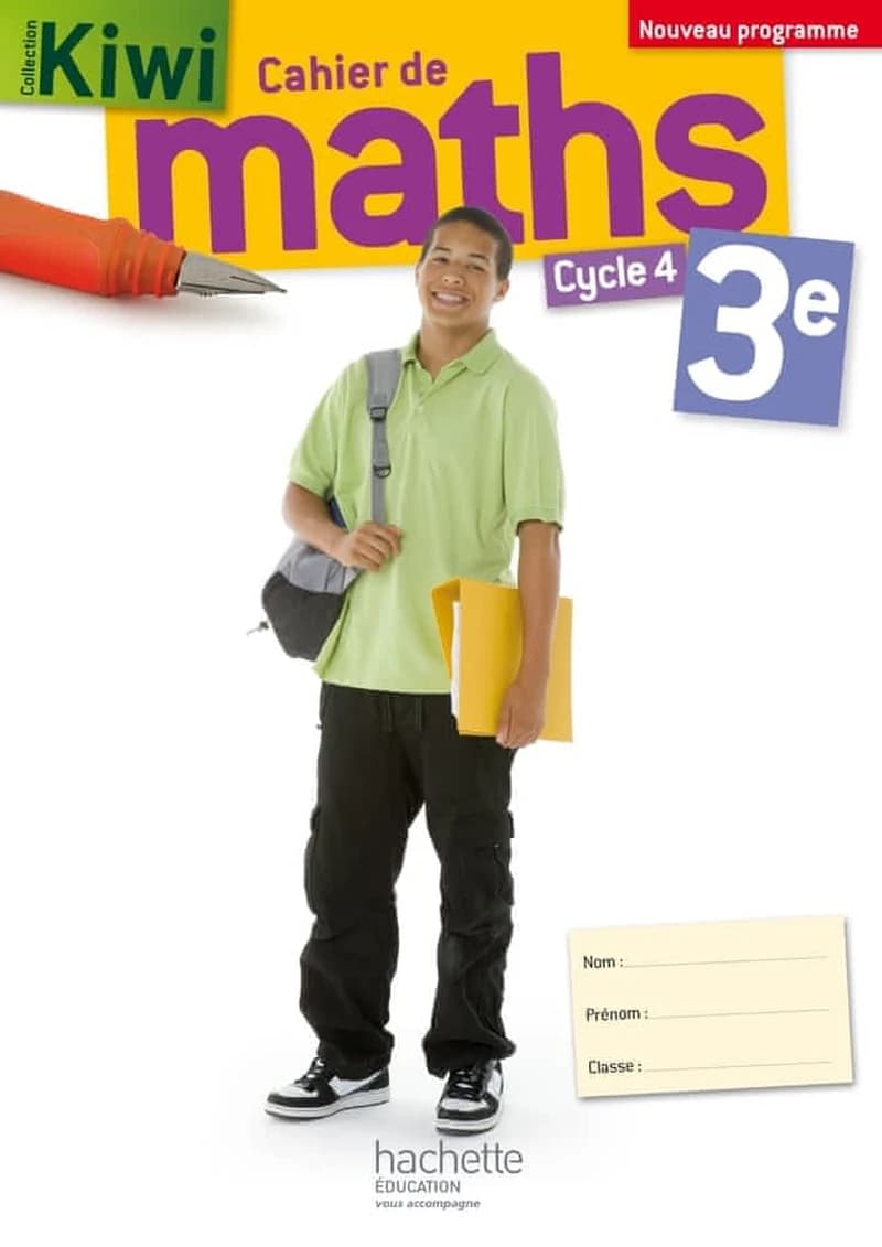 CAHIER DE MATHS KIWI : 3ème ; cahier d'excercices (édition 2016)