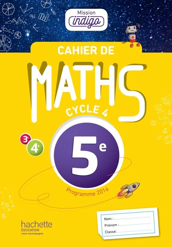 Mission indigo : cahier de maths ; 5e (édition 2017)