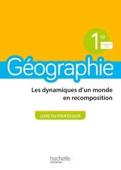 Géographie ; 1re ; livre du professeur (édition 2019)