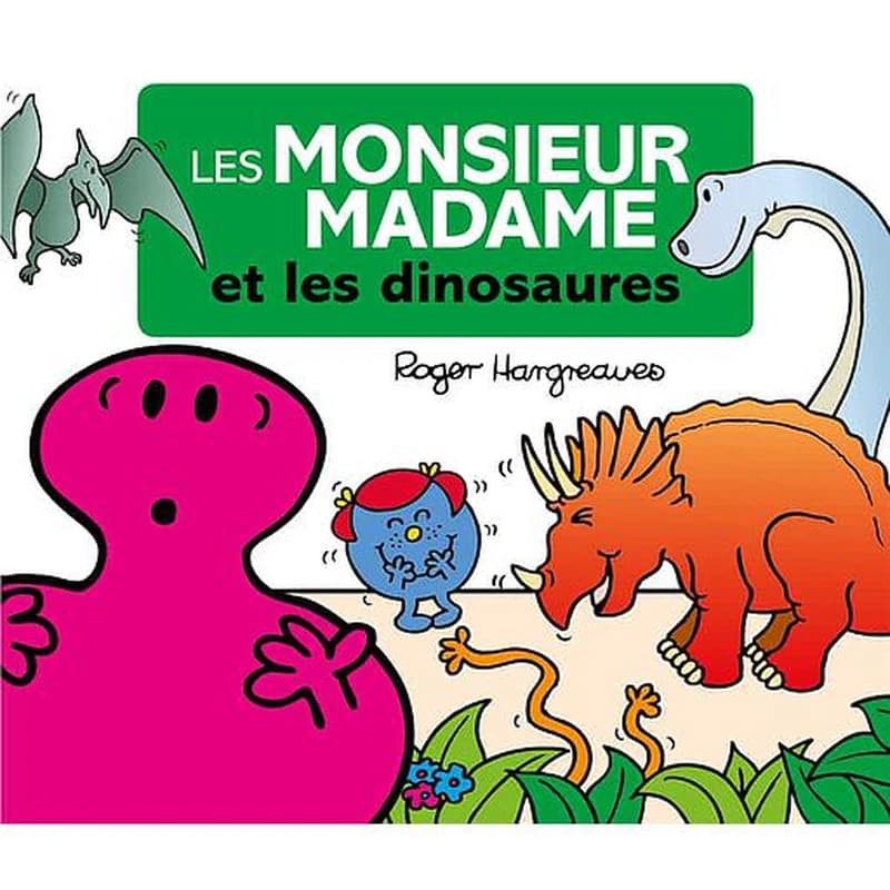 Les monsieur madame et les dinosaures