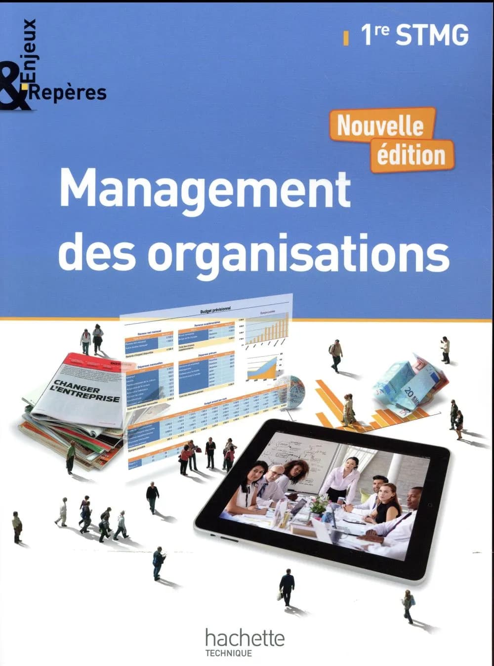 Management des organisations : 1re STMG (Nouvelle éd.) Alain Caillat,... Camille Cornudet,... Emmanuelle Bidaut,...