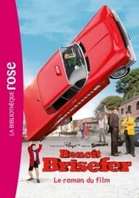 Benoît Brisefer : le roman du film
