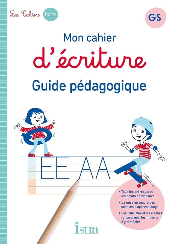 Mon cahier d'écriture : GS ; guide pédagogique