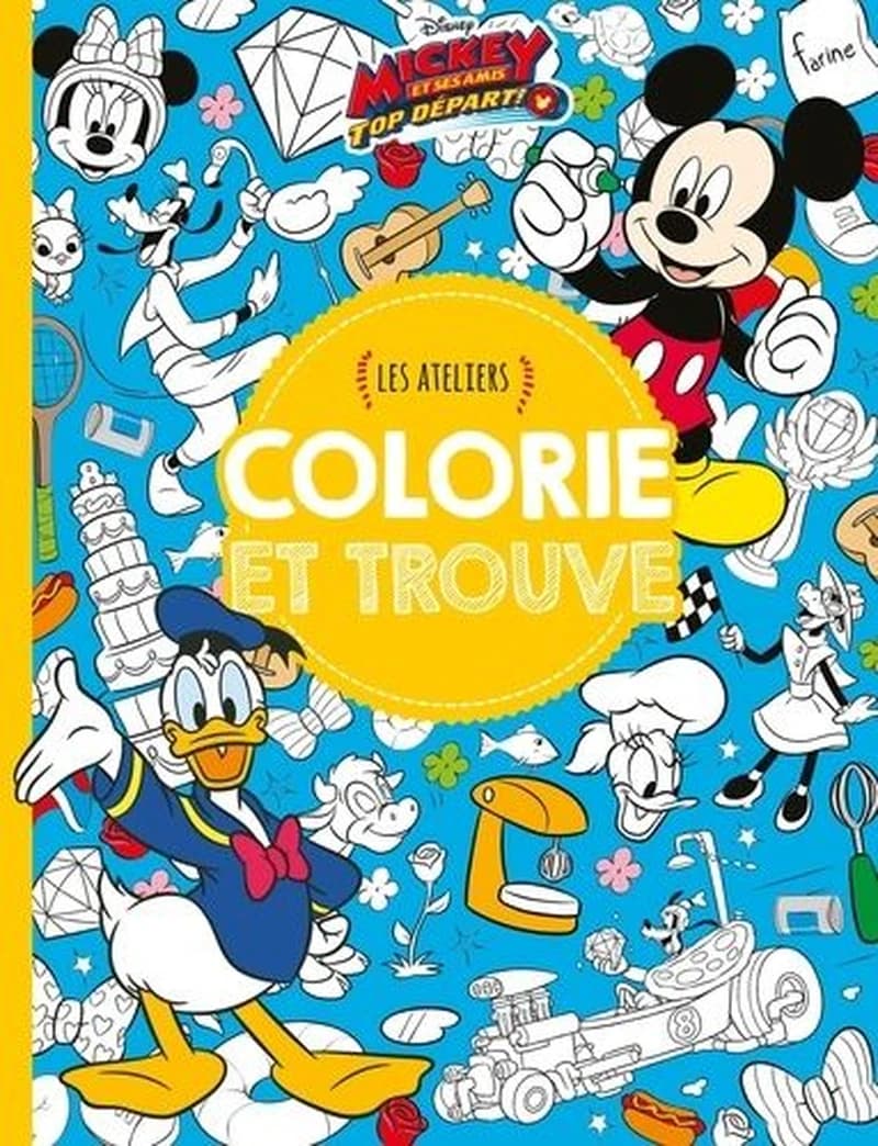 MICKEY TOP DÉPART ! - Les Ateliers Disney - Colorie et trouve