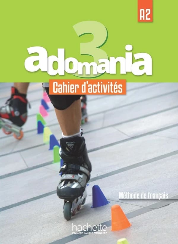 Adomania. 3 : méthode de français : A2