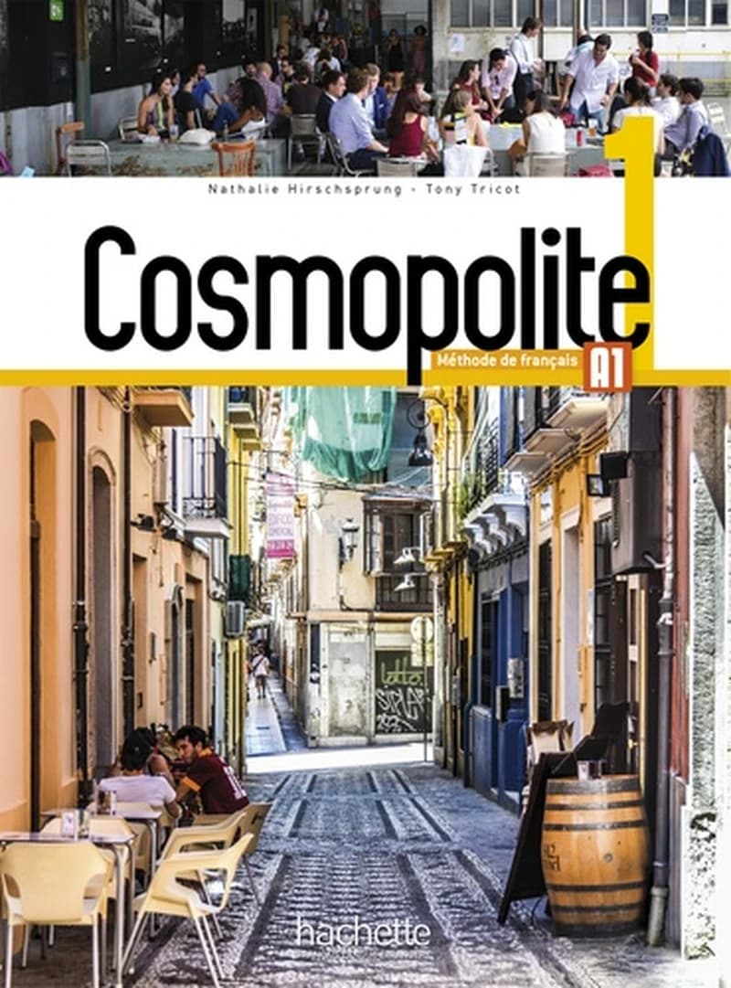 Cosmopolite. 1 : A1 : méthode de français