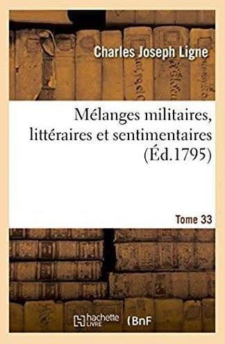 Mélanges militaires, littéraires et sentimentaires
