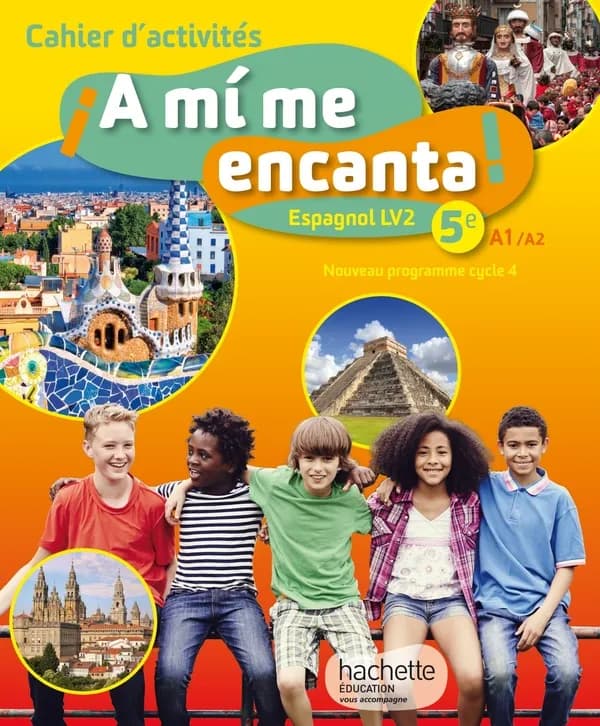 ¡a mi me encanta! : espagnol ; cycle 4