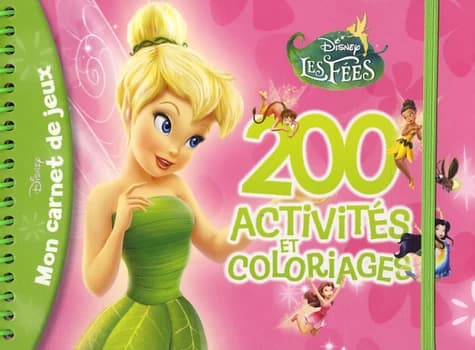 200 activités et coloriages Disney les fées