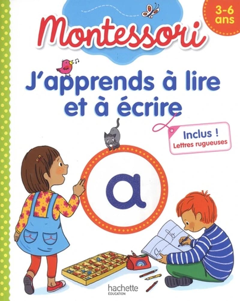 J'apprends à lire et à écrire : Montessori
