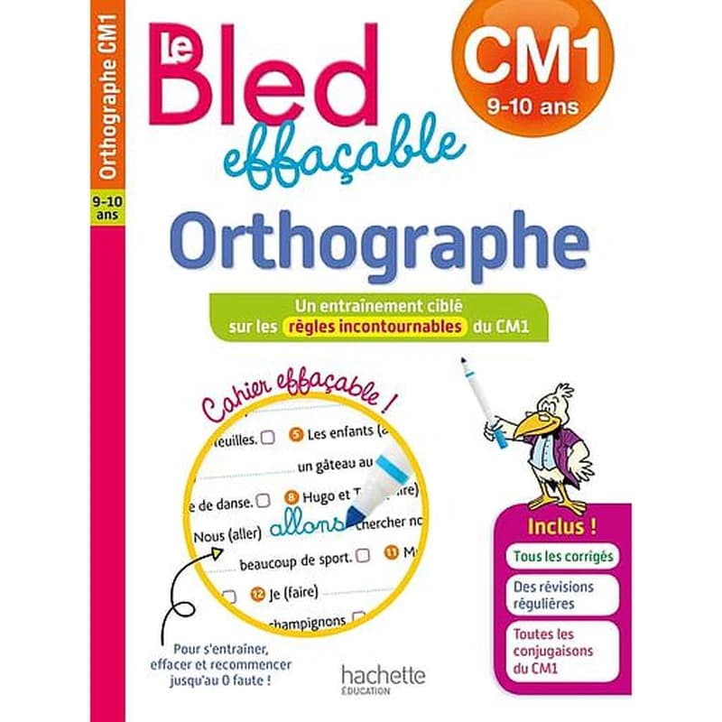 Le Bled effaçable orthographe : CM1
