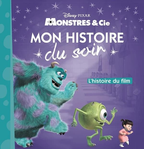 Mon histoire du soir : Monstres & Cie : l'histoire du film