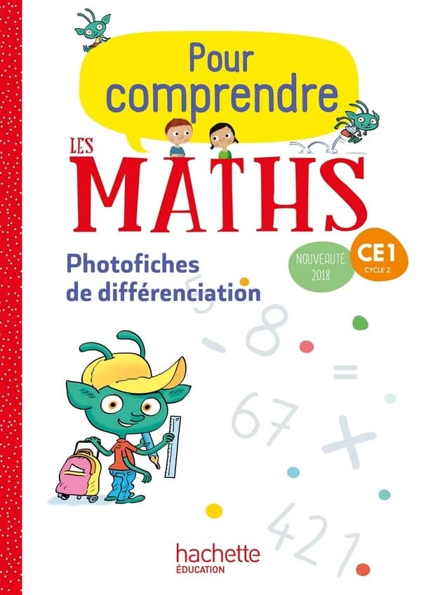 Pour comprendre les maths : CE1 ; photofiches de différenciation (édition 2018)