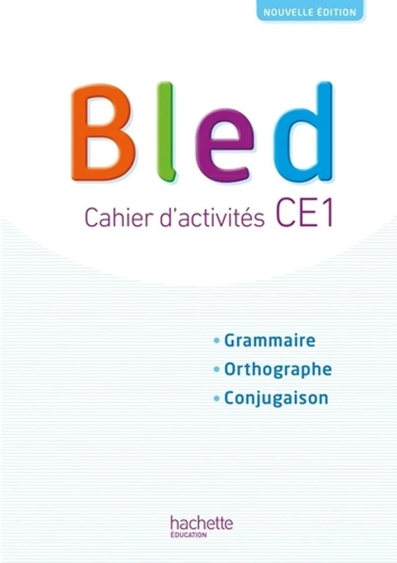 Bled Tome 14 : CE1 ; cahier de l'élève (édition 2018)
