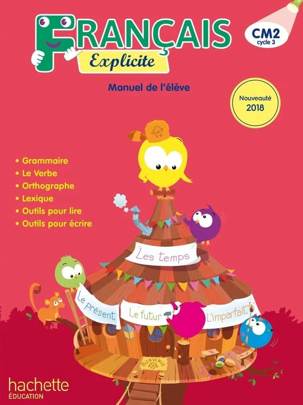 Français explicite : manuel de l'élève : CM2, cycle 3