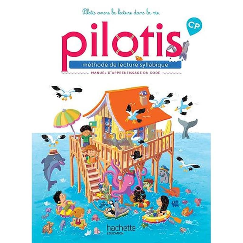 Pilotis : méthode de lecture syllabique : CP : manuel d'apprentissage du code