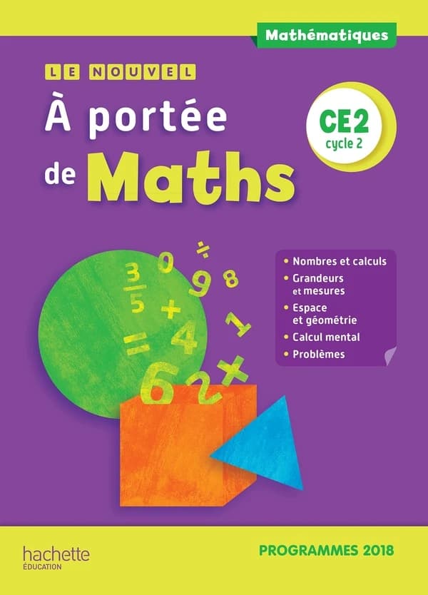 Le nouvel À portée de maths, CE2 cycle 2 : mathématiques : programme 2018