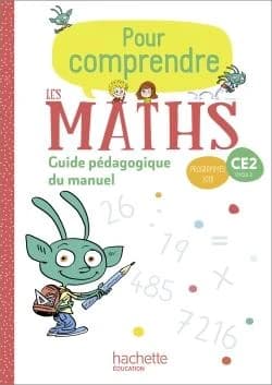 Pour comprendre les maths : CE2 ; guide pédagogique du manuel (édition 2020)