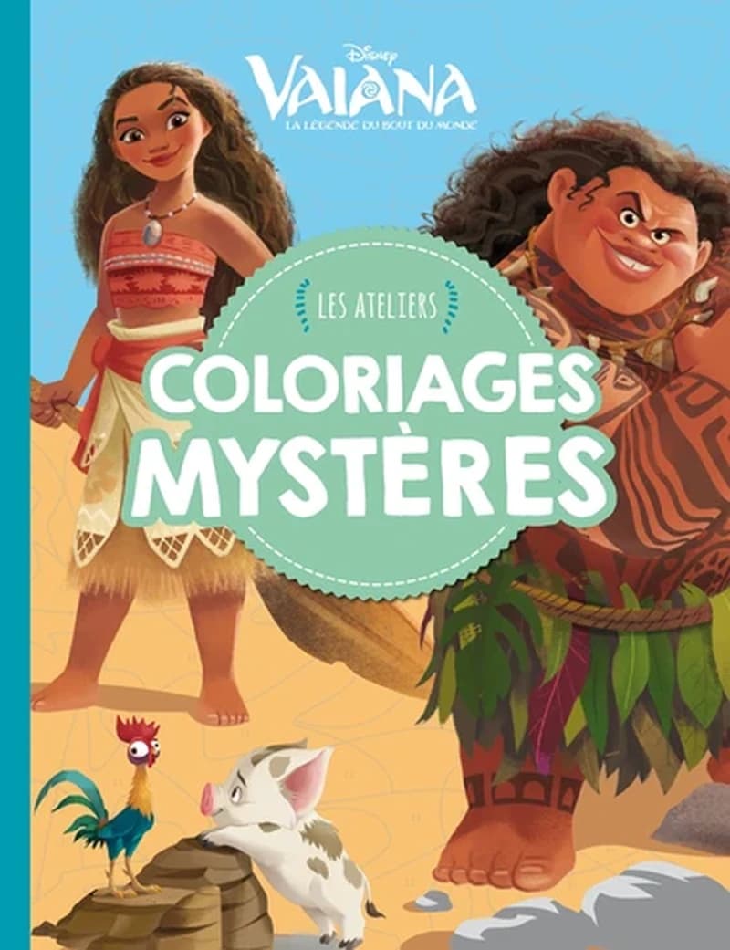 Coloriages Mystères : Vaiana La Légende du bout du monde : [Album à colorier]