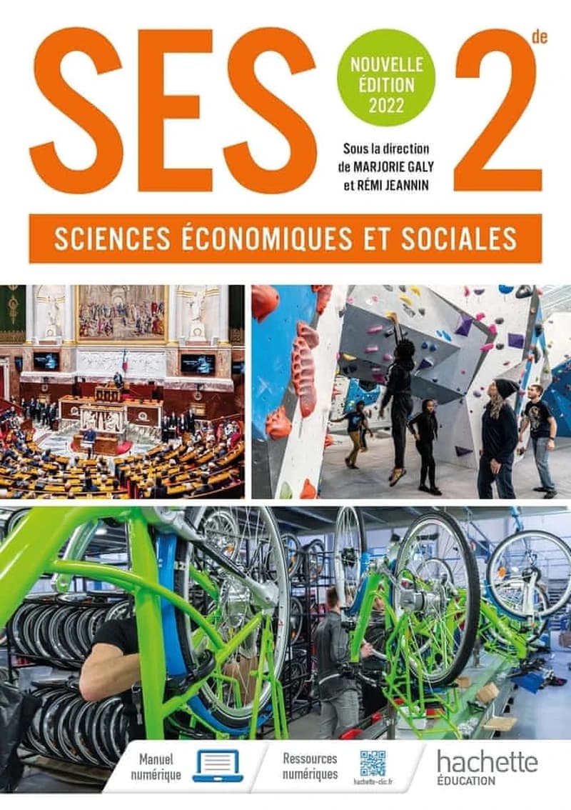 SES, 2de : sciences économiques et sociales (Nouvelle éd. 2022) directeurs d'ouvrage, Marjorie Galy,... Rémi Jeannin,... ; [rédigé par] Carole Bernier,... Jennifer Caux,... Kevin Hédé,... [et al.]