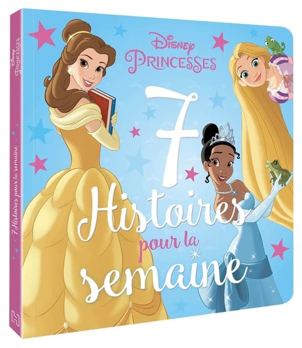 7 histoires pour la semaine Princesses Disney