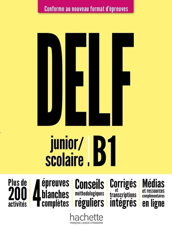 DELF : junior-scolaire : B1 : conforme au nouveau format d'épreuves