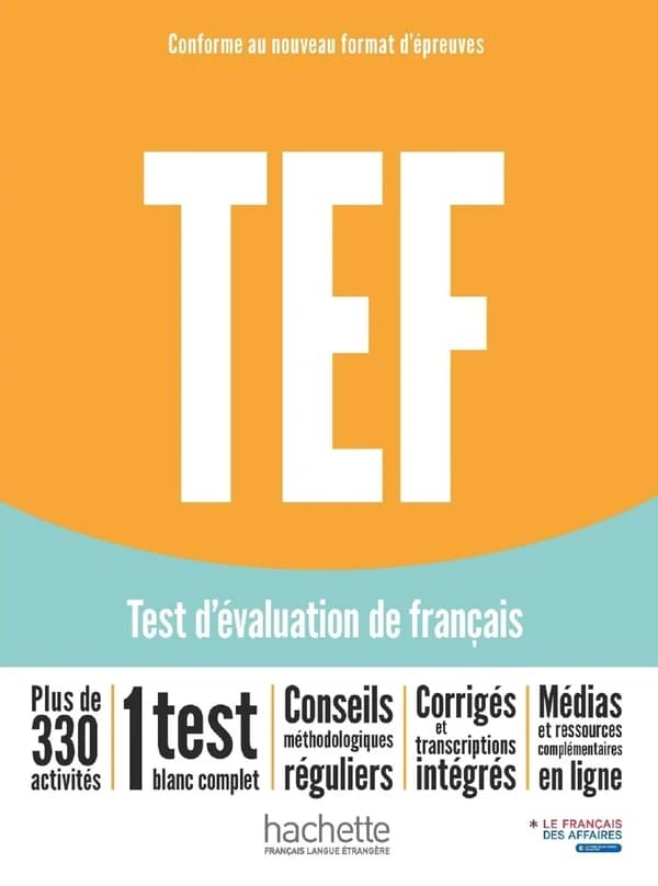 TEF : test d'évaluation de français : conforme au nouveau format d'épreuves (nvelle éd.) Alban Mommée