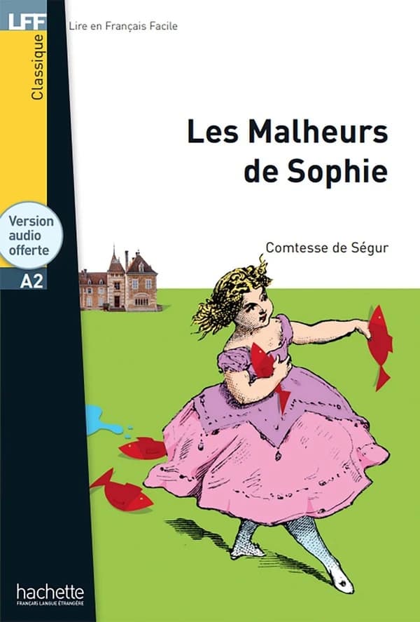 Les malheurs de Sophie : Comtesse de Ségur. Adaptation du texte : Nicolas Gerrier