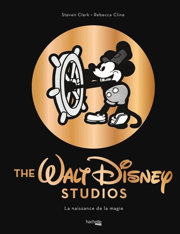 The Walt Disney studios : la naissance de la magie