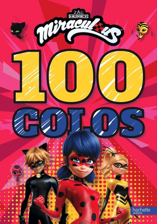 100 colos Miraculous : [Album à colorier]