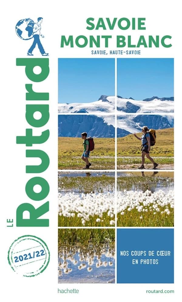 Savoie, Mont Blanc : Savoie, Haute-Savoie ([Éd.] 2021-22)