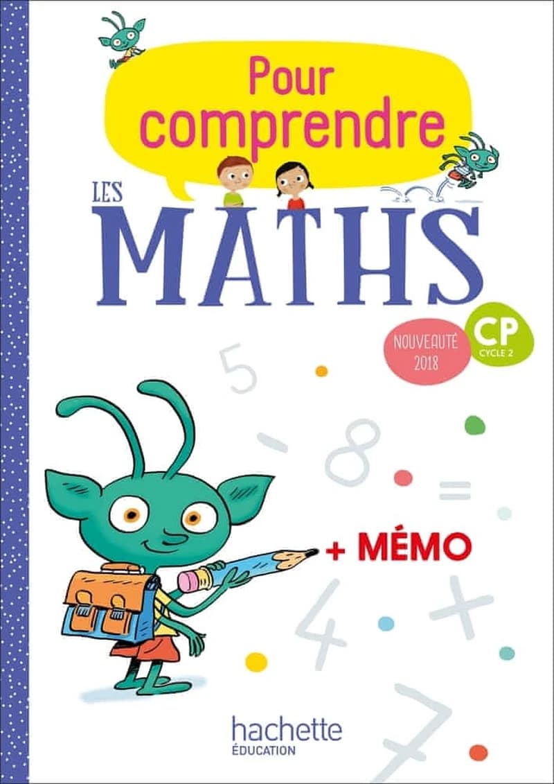 Pour comprendre les maths : CP ; fichier de l'élève (édition 2018)