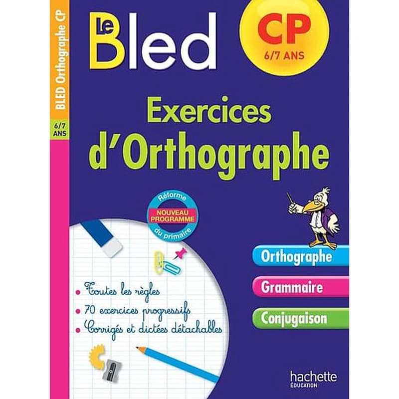 CAHIERS BLED : exercices d'orthographe ; CP