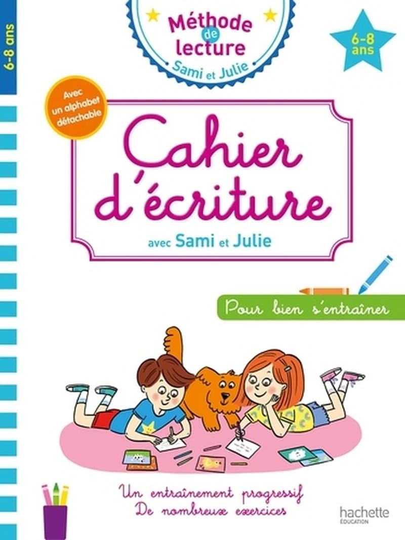 Sami et Julie ; méthode de lecture : cahier d'écriture