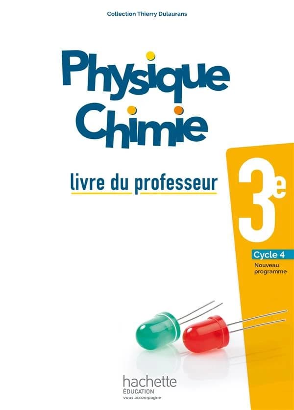 Physique Chimie 3e : Livre du professeur