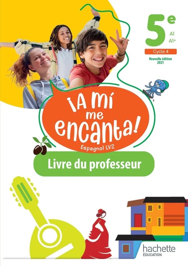 Espagnol 5e A mi me Encanta : Livre du professeur