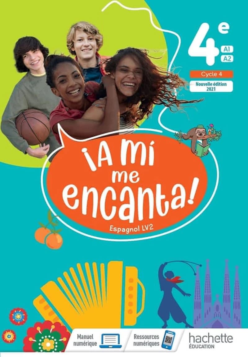 ¡ A mí me encanta ! : espagnol LV2 : 4e, A1-A2, cycle 4 (Nouvelle éd. 2021) Baptiste Bobée,... Elsa Caramia,... Delphine Chambellon,... ; sous la direction pédagogique de Anthony Straub,...