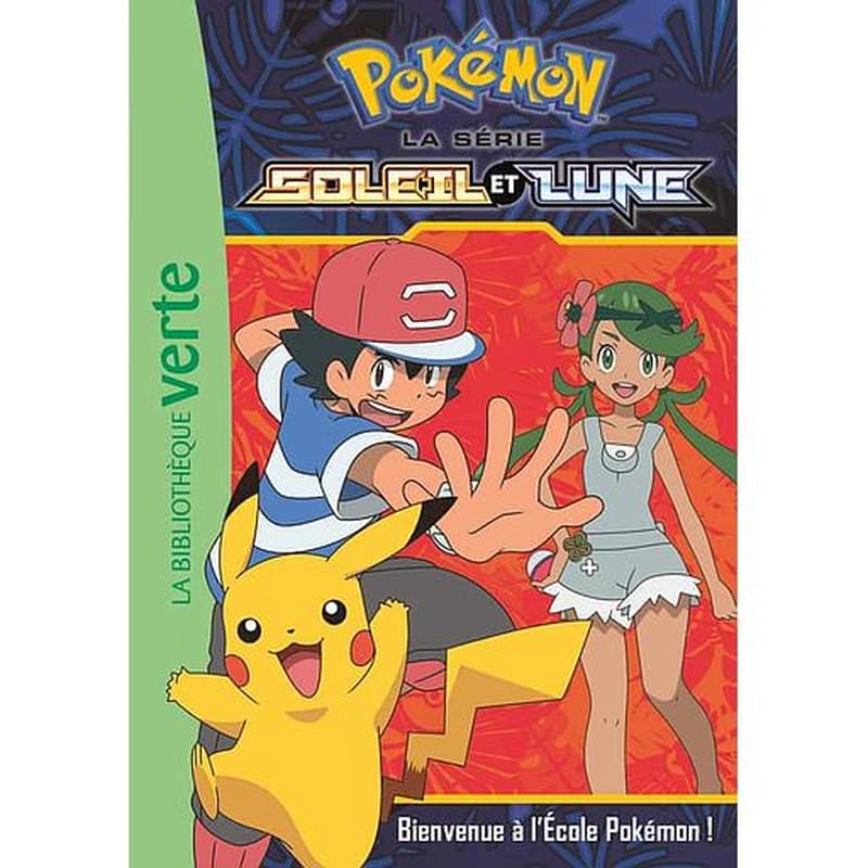 Pokémon Soleil et Lune 02 : Bienvenue à l'Ecole Pokémon !