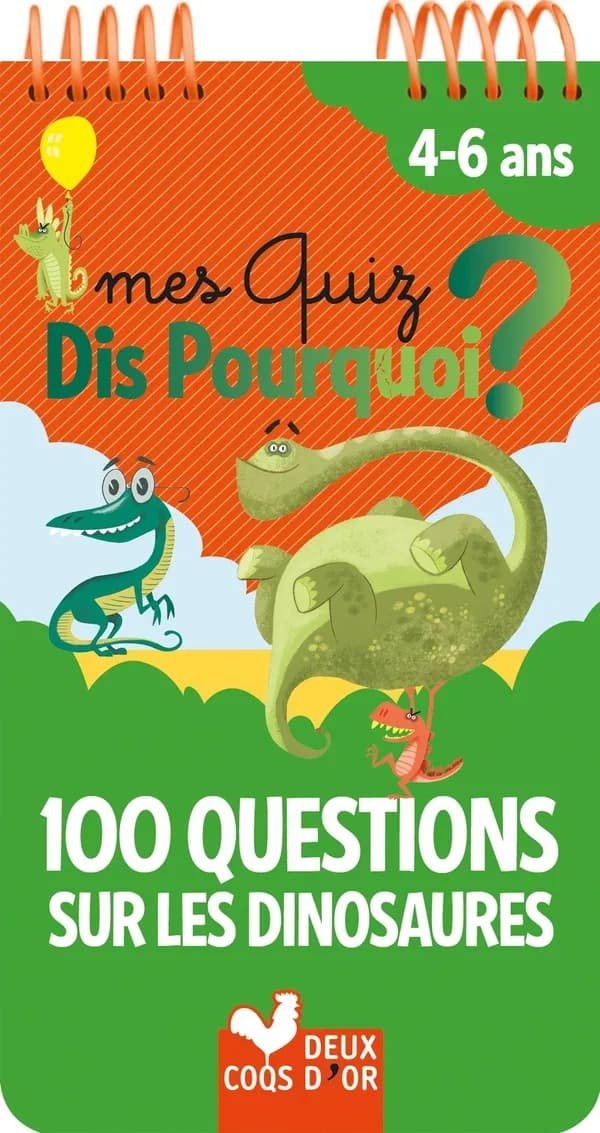 Mes quiz dis pourquoi ? - 100 questions sur les dinosaures